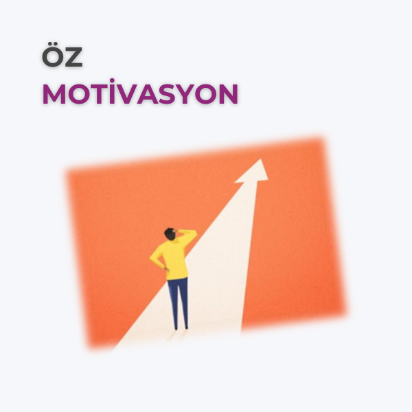 ÖZ MOTİVASYON