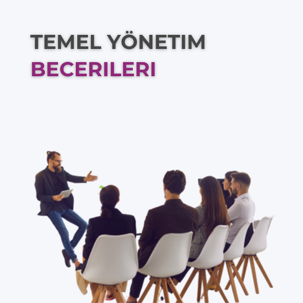 TEMEL YÖNETİM BECERİLERİ 